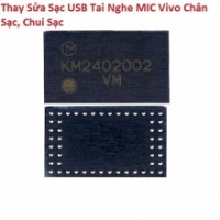 Thay Sửa Sạc USB Tai Nghe MIC Vivo X20 Chân Sạc, Chui Sạc Lấy Liền